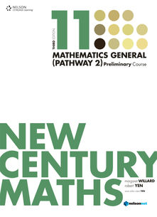 New Century Maths 11 Mathematics General (Pathway 2): Preliminary Course (Student Book with 4 Access Codes)