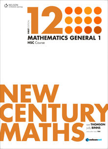 New Century Maths 12 Mathematics General 1: HSC Course (Student Book)