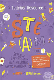 The STE(A)M Book 1 Teacher’s Resource Book