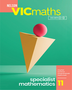 Nelson VICmaths 11 Specialist Mathematics, 1E