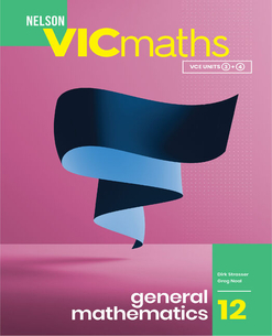 Nelson VICmaths 12 General Mathematics, 1E