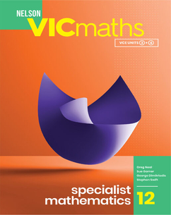 Nelson VICmaths 12 Specialist Mathematics, 1E