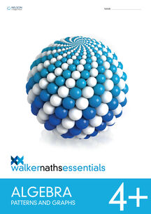 Walker Maths Essentials Algebra 4+ Patterns &amp; Graphs