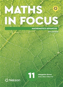 Maths in Focus 11 Mathematics Advanced, 4E