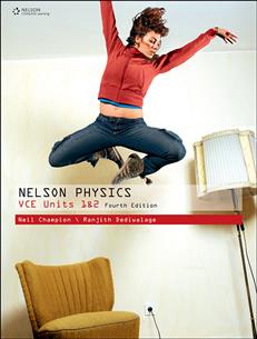 Nelson Physics VCE Units 1 &amp; 2 (Student Book with 4 Access Codes)