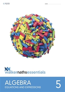 Walker Maths Essentials Algebra 5